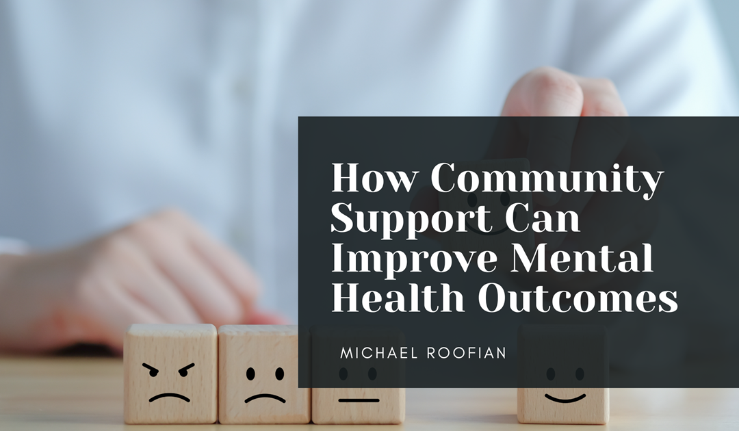 How Community Support Can Improve Mental Health Outcomes