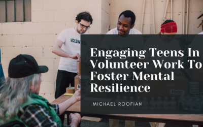 Engaging Teens In Volunteer Work To Foster Mental Resilience